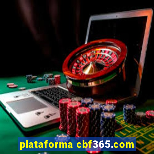 plataforma cbf365.com